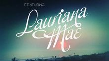 Lauriana Mae - Good Life