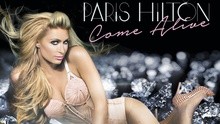 Paris Hilton - Come Alive