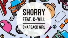 Shorry&K.Will-Snapback Girl