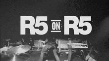 R5 on R5: The R5 Family