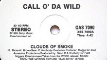 Call O'Da Wild - C. O. D. W.-Clouds of Smoke
