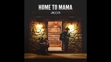 Home To Mama 试听版