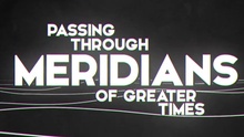 Meridians 歌词版