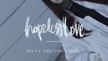 Hopeless Love 预告