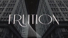 Fruition 歌词版