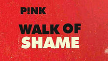 P!nk - Walk of Shame 歌词版