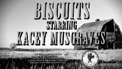 Kacey Musgraves - Biscuits