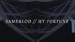 Sameblod - My Fortune