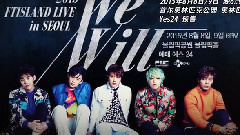 2015 FTISLAND Live 'We Will' In Seoul