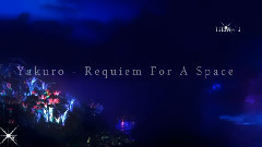 Requiem For A Space