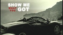  - Show Me What You Got