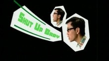  - Shut Up Baby