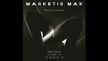  - Magnetic Man《Fire》