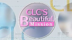 CLC's Beautiful Mission E07