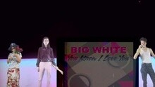 Big White - You Know I Love You
