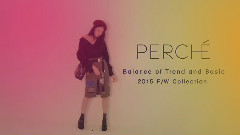 PERCHE 15F/W LOOKBOOK 拍摄花絮