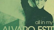 Alvaro Estrella - All In My Head