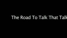 Road To 'Talk That Talk'