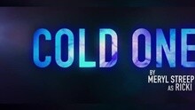 Ricki And The Flash - Cold One