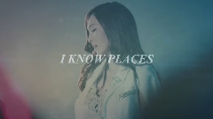 I Know Places