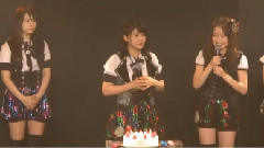 HKT48 チームKIV シアターの女神 公演 伊藤来笑生誕祭 (晚上場) 生誕祭片段