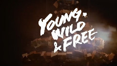 Young, Wild & Free MV Making Film