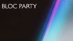 Bloc Party - Virtue