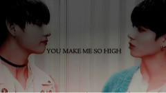 You Make Me So High 正泰