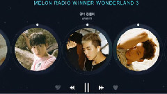 Melon Radio WINNER WONDERLAND 3