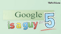 If Google Was A Guy (Part 5)