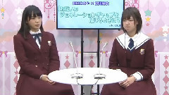 乃木坂46小时TV 深川麻衣 和田玛雅 对谈