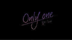 ONLY ONE