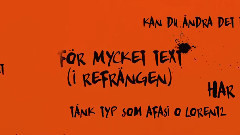För Mycket Text (I Refrängen)