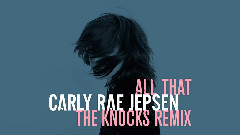 All That (The Knocks Remix)