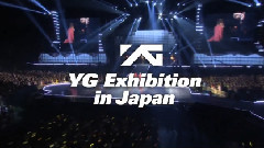 YG Exhibition In Japan PR Movie