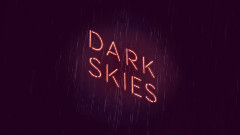 Dark Skies