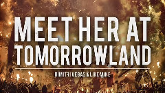 Meet Her At Tomorrowland