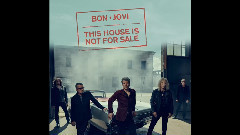 Bon Jovi - This House Is Not For Sale