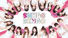 SNH48 - BINGO！