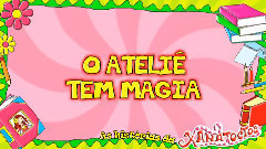 O Atelie Tem Magia