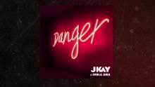 JKAY - Danger (Audio)