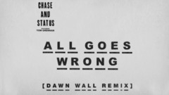 All Goes Wrong (Dawn Wall Remix)