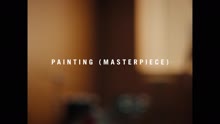 Painting (Masterpiece) (Video)