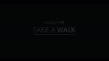 Take a Walk (Video)