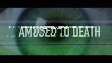 Amused to Death - Education (Digital Video)