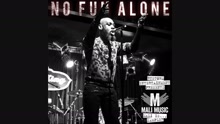 No Fun Alone (Audio)