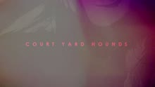 Court Yard Hounds EPK