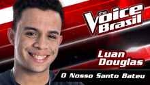 Luan Douglas - O Nosso Santo Bateu 试听现场版