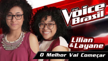 Lilian & Layane - O Melhor Vai Começar 试听现场版