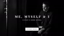 Me, Myself & I (Viceroy Remix (Audio))